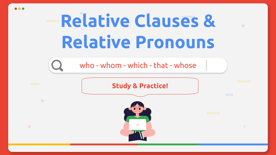 Relative Clauses & Relative Pronouns